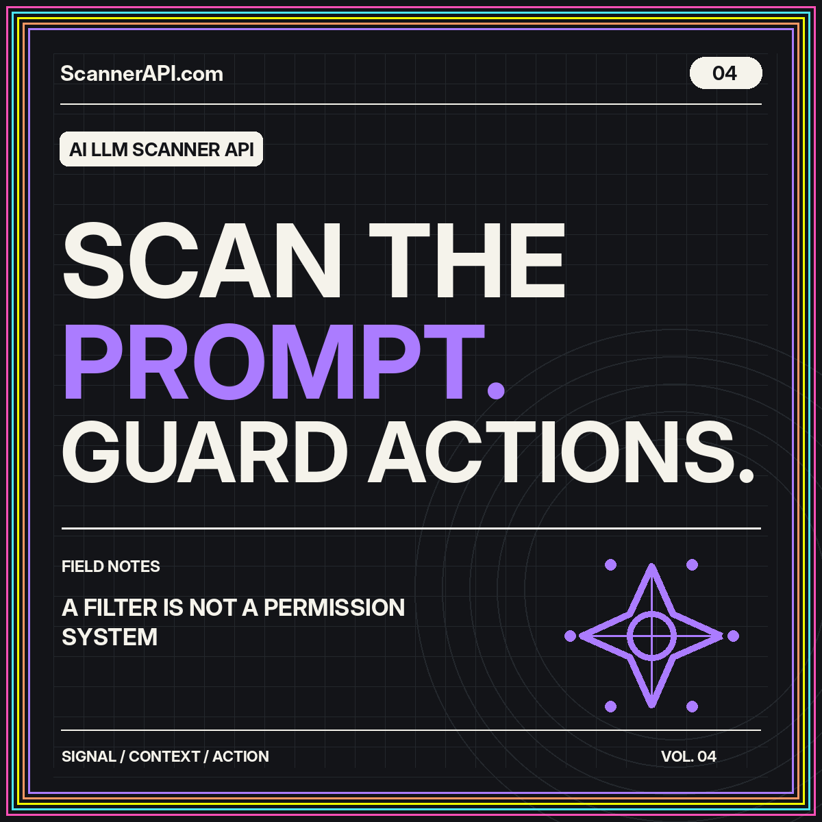 AI LLM Scanner API typography card: Scan The Prompt. Guard Actions.