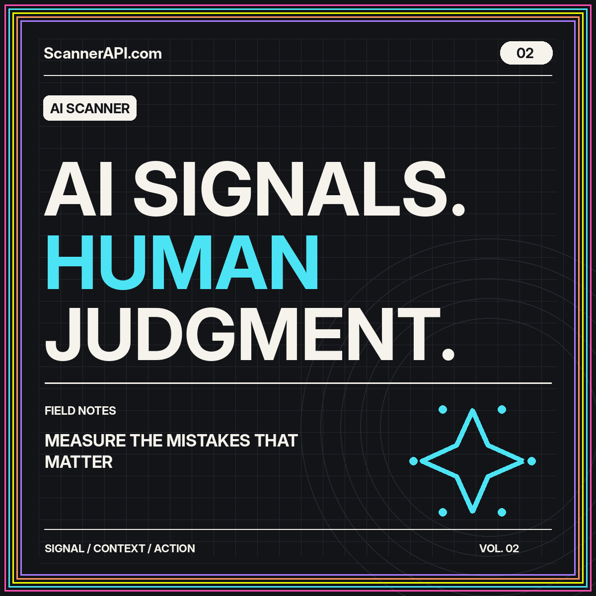 AI Scanner typography card: Ai Signals. Human Judgment.
